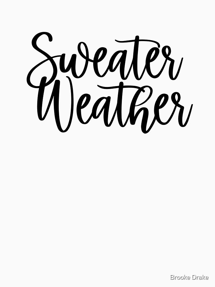 Sweater Weather by Brooke Drake Co.