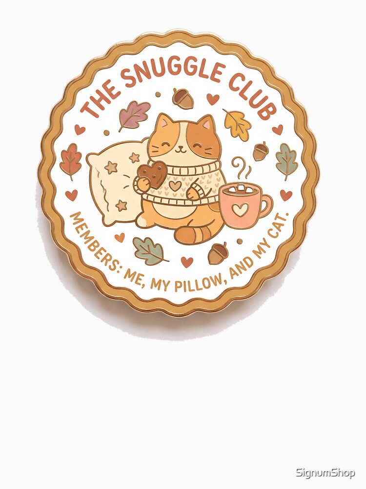 Snuggle Club by SignumShop