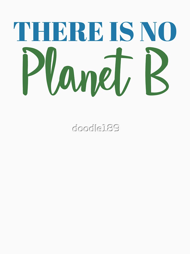 There is no Planet B by doodle189