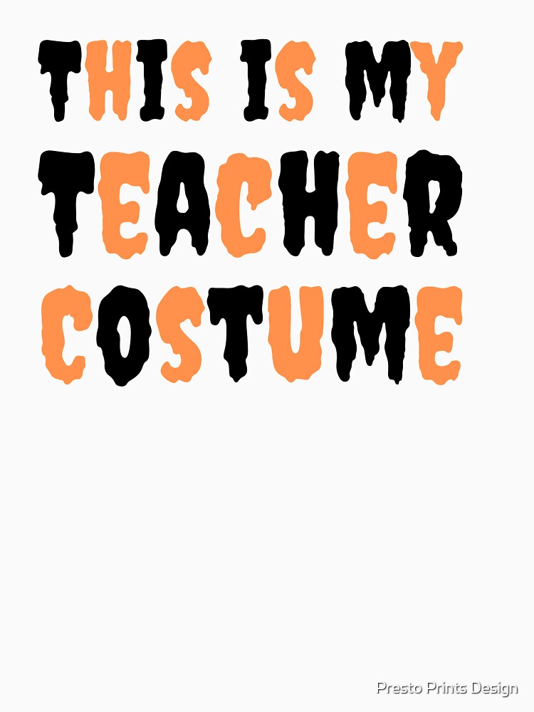 Teacher Halloween Costume | Halloween Teacher | Halloween Teacher Gift by Presto Prints Design