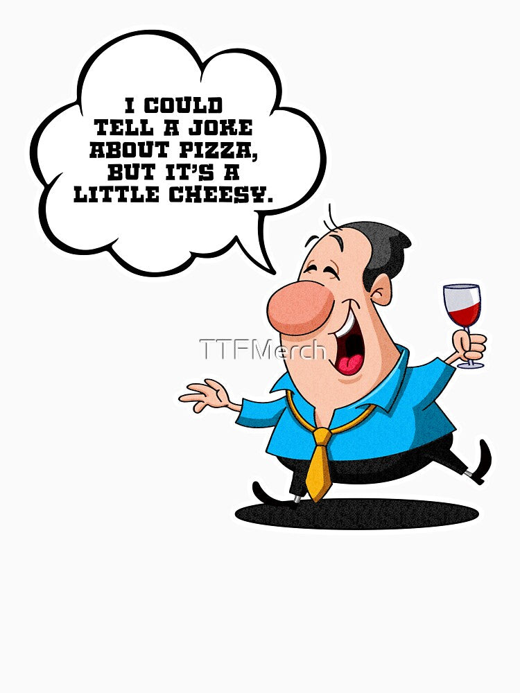 Dad Jokes Collection Pizza - Little Cheesy Gift by TTFMerch