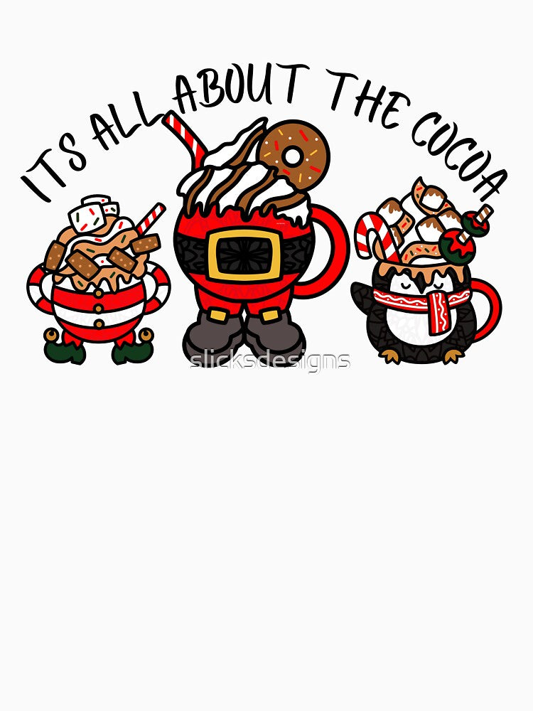 It's All About The Cocoa by slicksdesigns