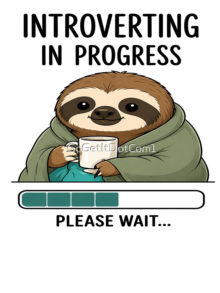 Introverting in Progress Sloth by GoGetItDotCom1