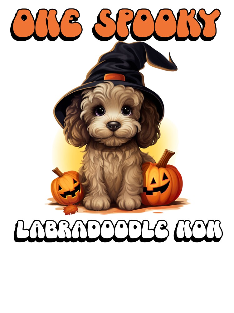 One Spooky Labradoodle Mom Cute Funny Halloween Dog by NoonMoonApparel