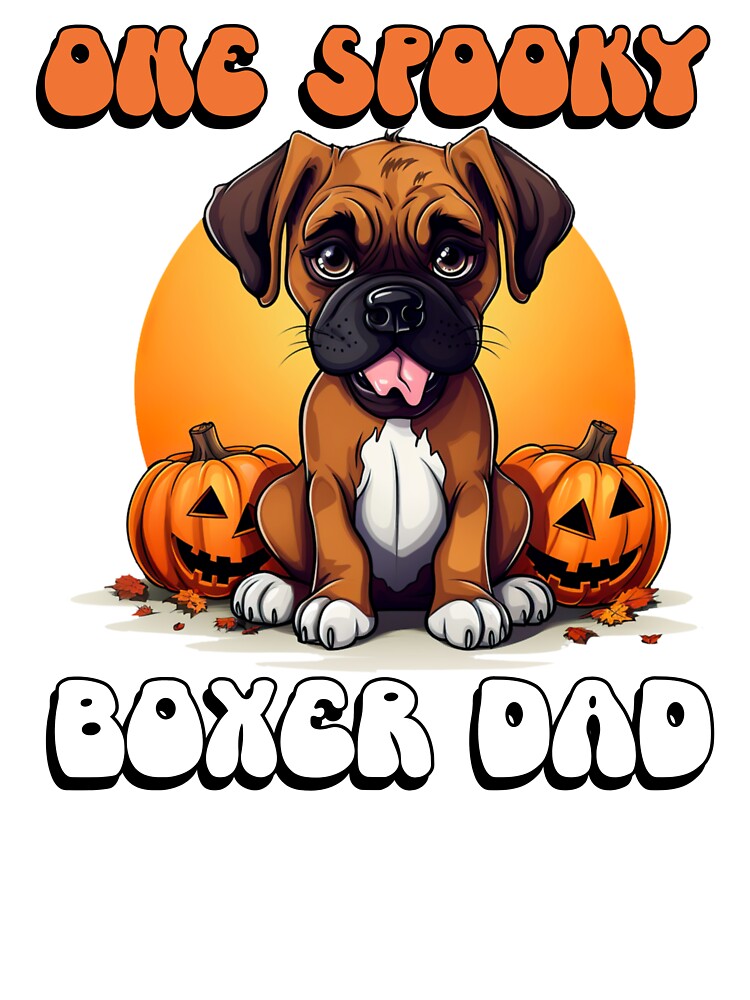 One Spooky Boxer Dad Cute Funny Halloween Dog by NoonMoonApparel
