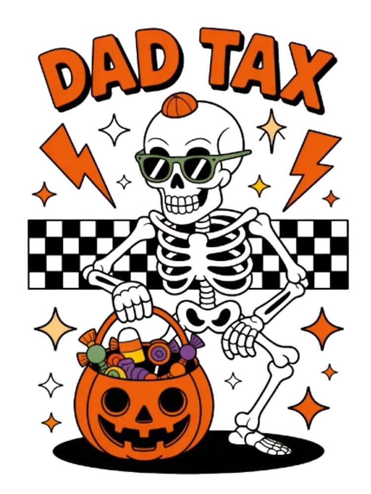 Dad Tax Skeleton Halloween Funny Candy Design | Cool Retro Spooky Graphic for Dads by dortmond