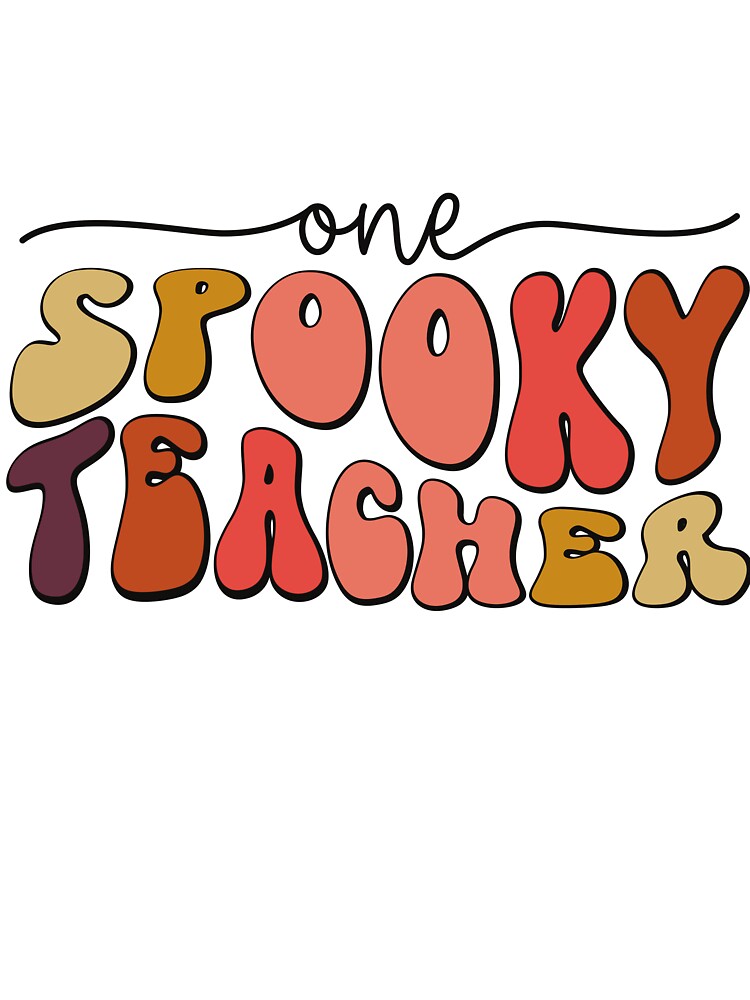 One Spooky Teacher Retro Groovy by suechtmpoa