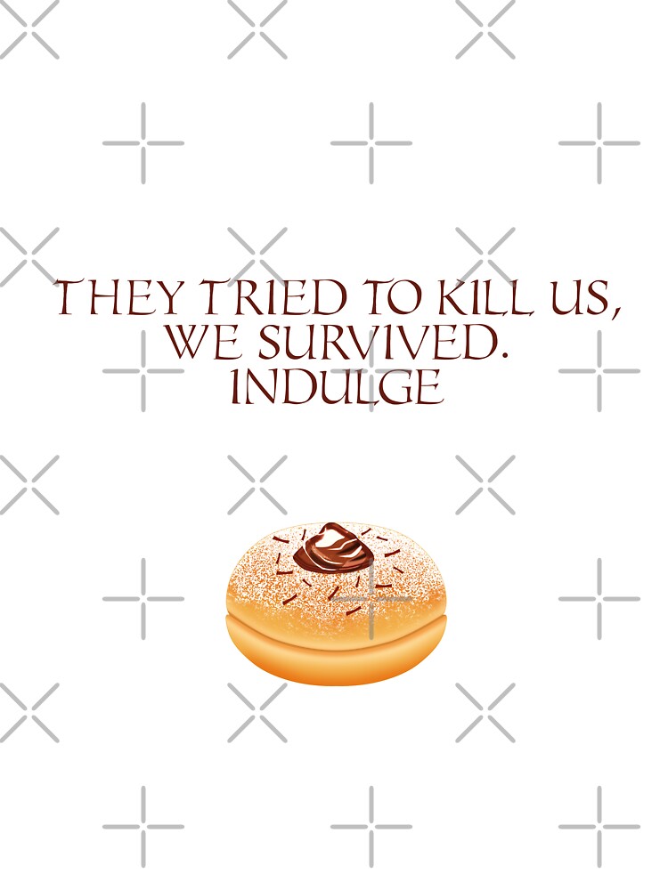 Hanukkah Special - Story of hanukka maccabis in short - They Tried to kill us, We  survived. Indulge (Chocolate Donut) by talgursmusthave