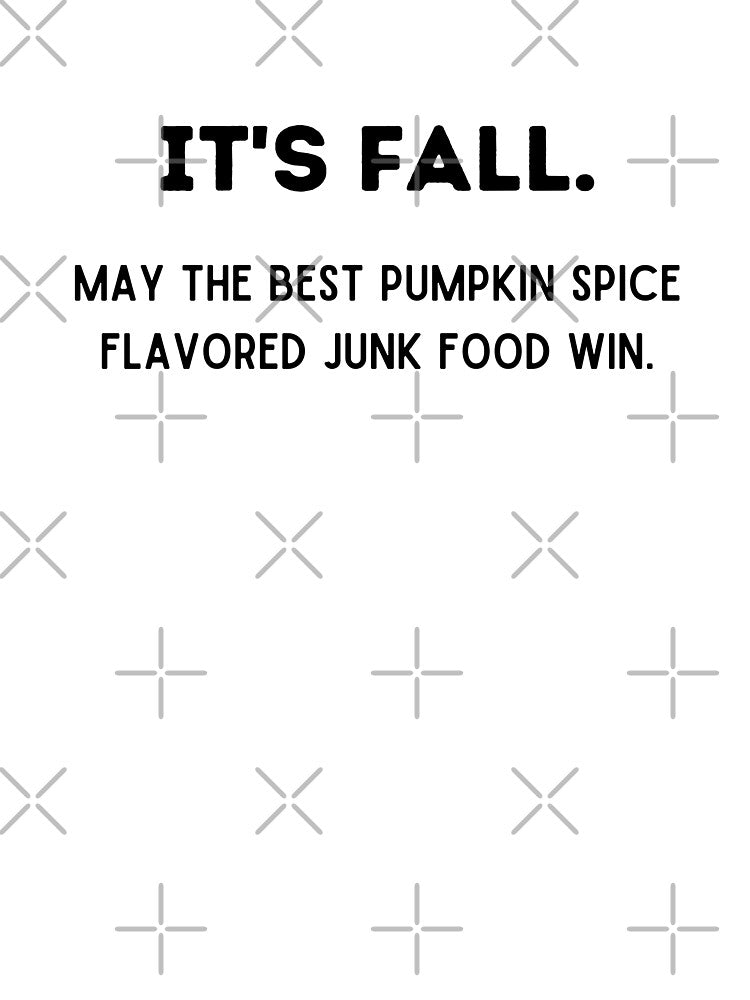 May The Best Pumpkin Spice Win by KarebearsTees