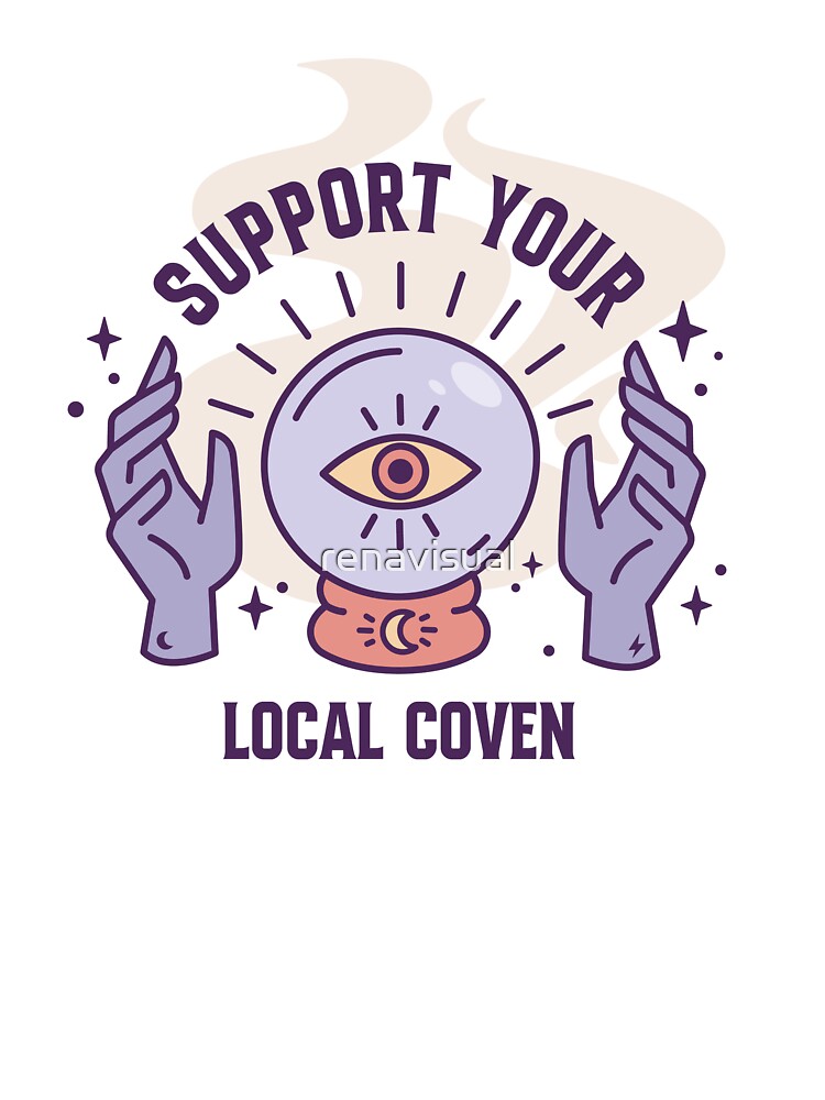 Support Your Local Coven by renavisual