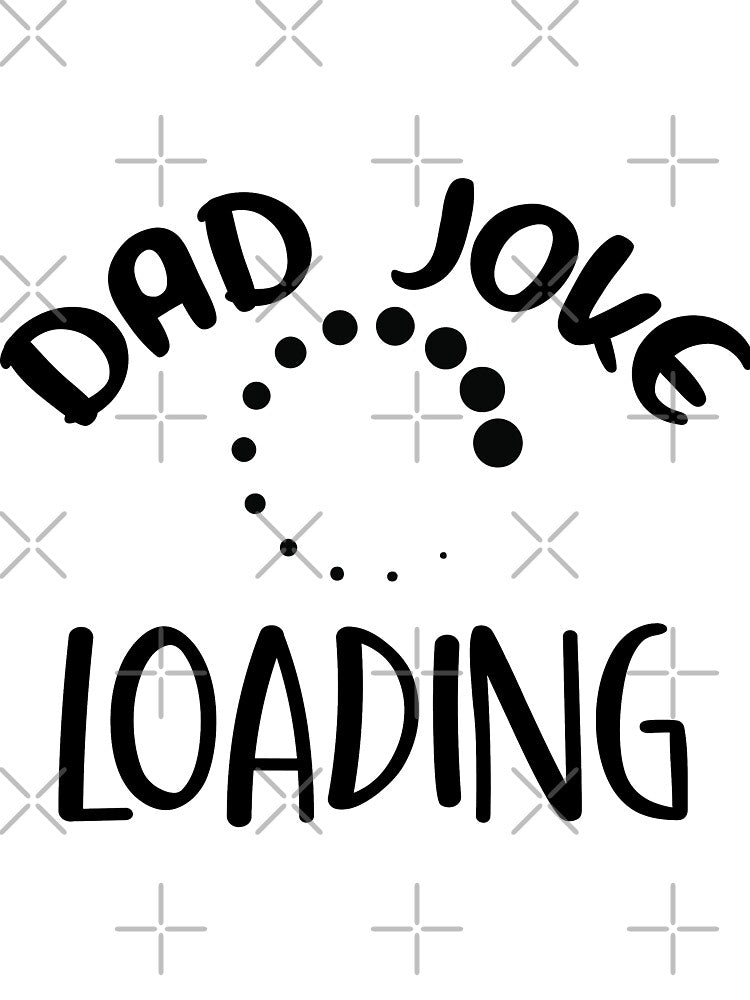 Dad Joke Loading - Fathers Day by VikGen