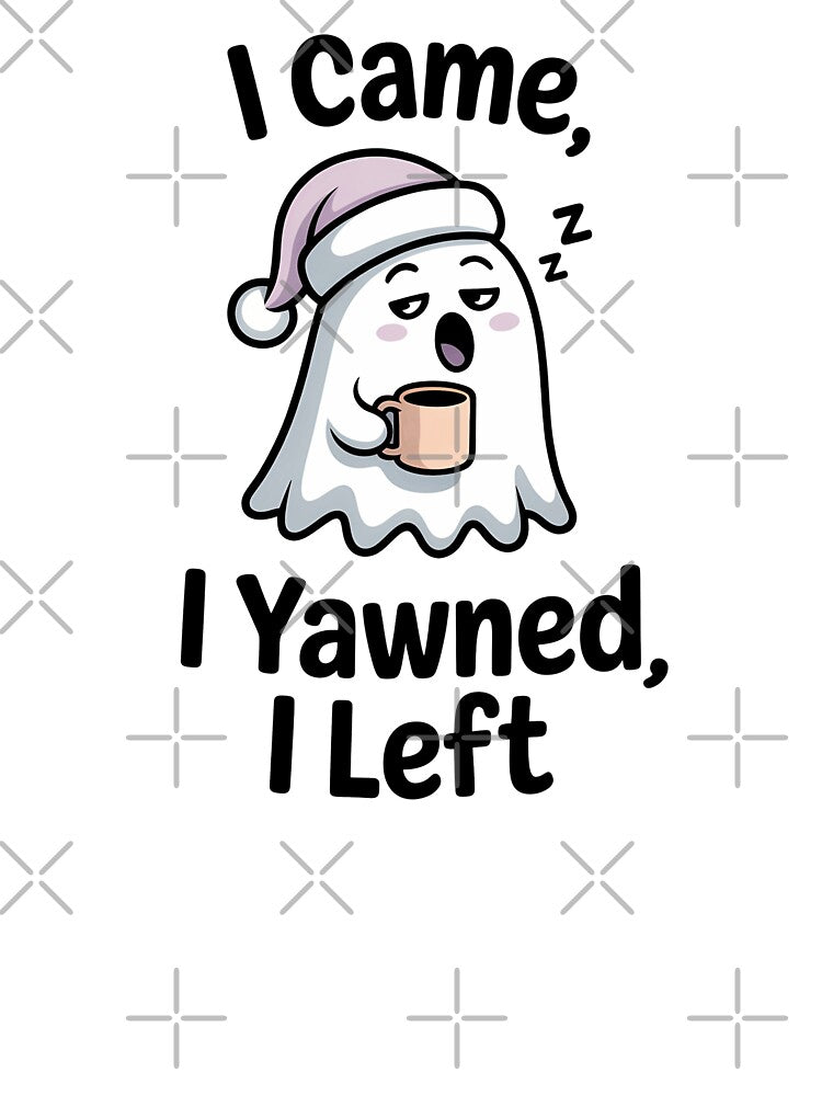 I Came I Yawned I Left – Funny Lazy Ghost Coffee Lover Design by ThatBBStore
