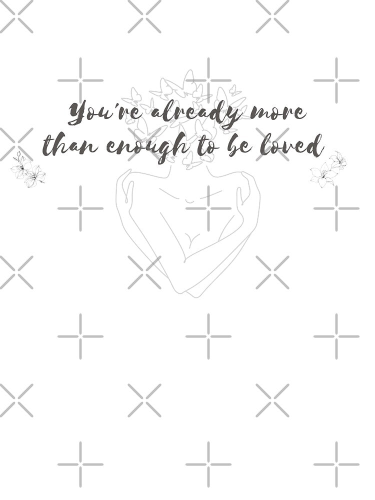 You're already more than enough to be loved BTS People Pt.2 Lyrics Minimalist Black Print Suga D-Day AgustD Min Yoongi Bangtan Army Cute Quote Trending Gift Aesthetic by Winterlock