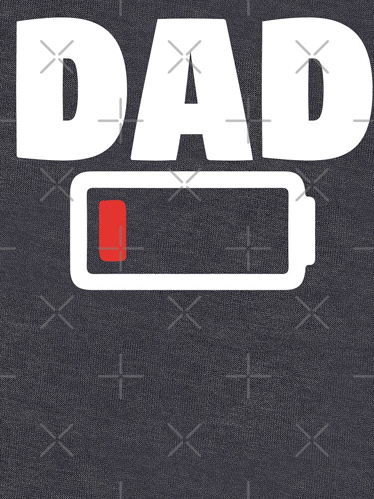 Dad - Low Battery by Shop Deebo