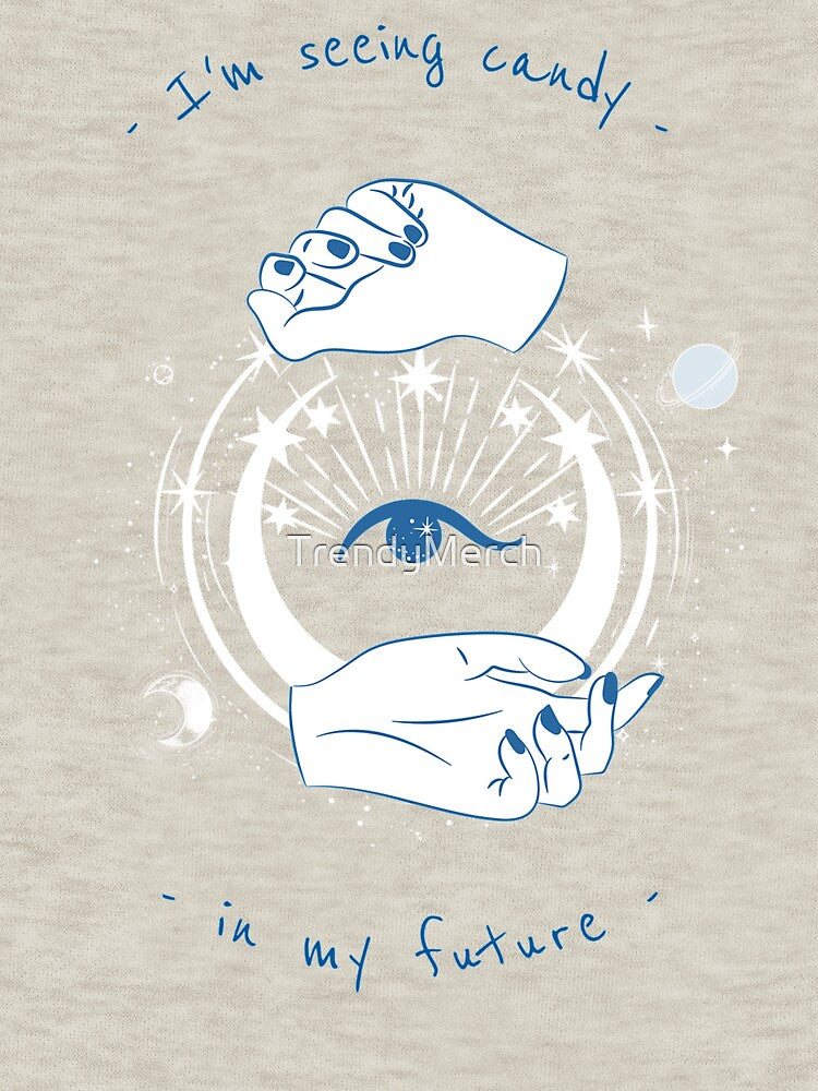 Funny Halloween Tshirt - I'm Seeing Candy In My Future T-shirt by TrendyMerch