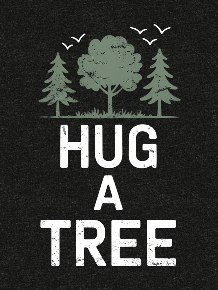 Hug a Tree Tree Hugger Earth Arbor Day by SapfireStuArt