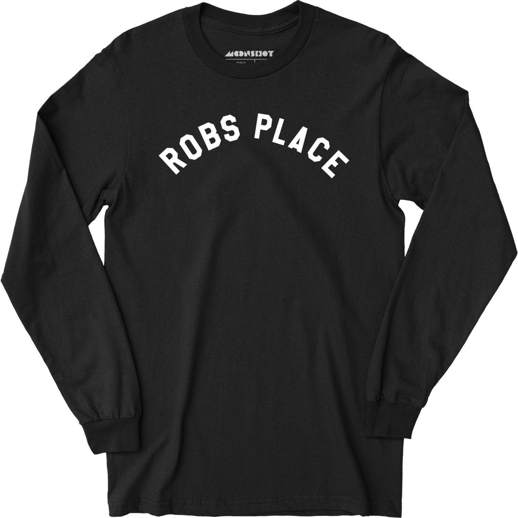 Rob's Place - Long Sleeve