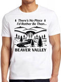 Beaver Valley Hilarious Novelty Saying Funny Meme Gift Tee T Shirt 2695