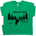 Who Cut One T Shirt Funny Farting Saying Dad Joke Tee Fart Loading Novelty Humor