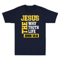 Jesus The Way Truth Life John 14:6 Christian Bible Verse God Christ Men T-Shirt