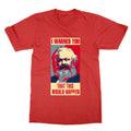 I Warned You This Would Happen Karl Marx t-shirt communist meme