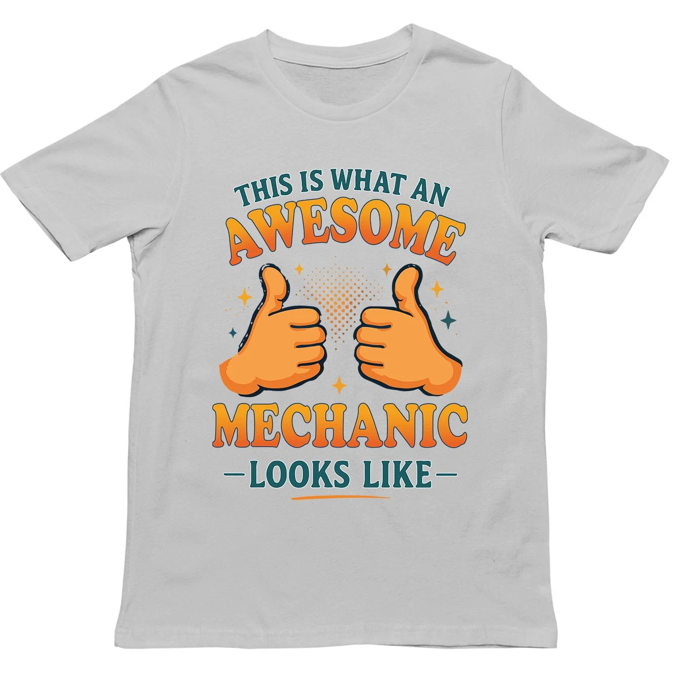 This is What an Awesome Mechanic Looks Like T Shirt - Gift for Men, Women, kids