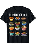 Filipino Food 101 Popular Pinoy Food Funny Cool Filipino T-Shirt Classic Cotton