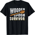 Wooden Spoon Survivor Champion Funny Gift Unisex T-Shirt
