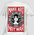 Make Art Not War Peace Rebel Pacifist T-shirt Unisex White Short Sleeve S-3XL