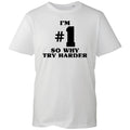 I'm Number 1 So Why Try Harder Shirt Fatboy Big Beat DJ Rave Adults Tee T-Shirt