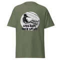 Less Hate More Skate T-Shirt 100% Cotton Unisex Skateboard Streetwear Tee Skate