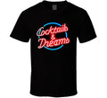 Cocktails And Dreams Movie T Shirt