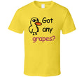 Got Any Grapes The Duck Song Funny Video T Shirt