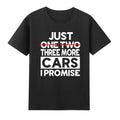Just One More Car I Promise Mechanic Car T-Shirt