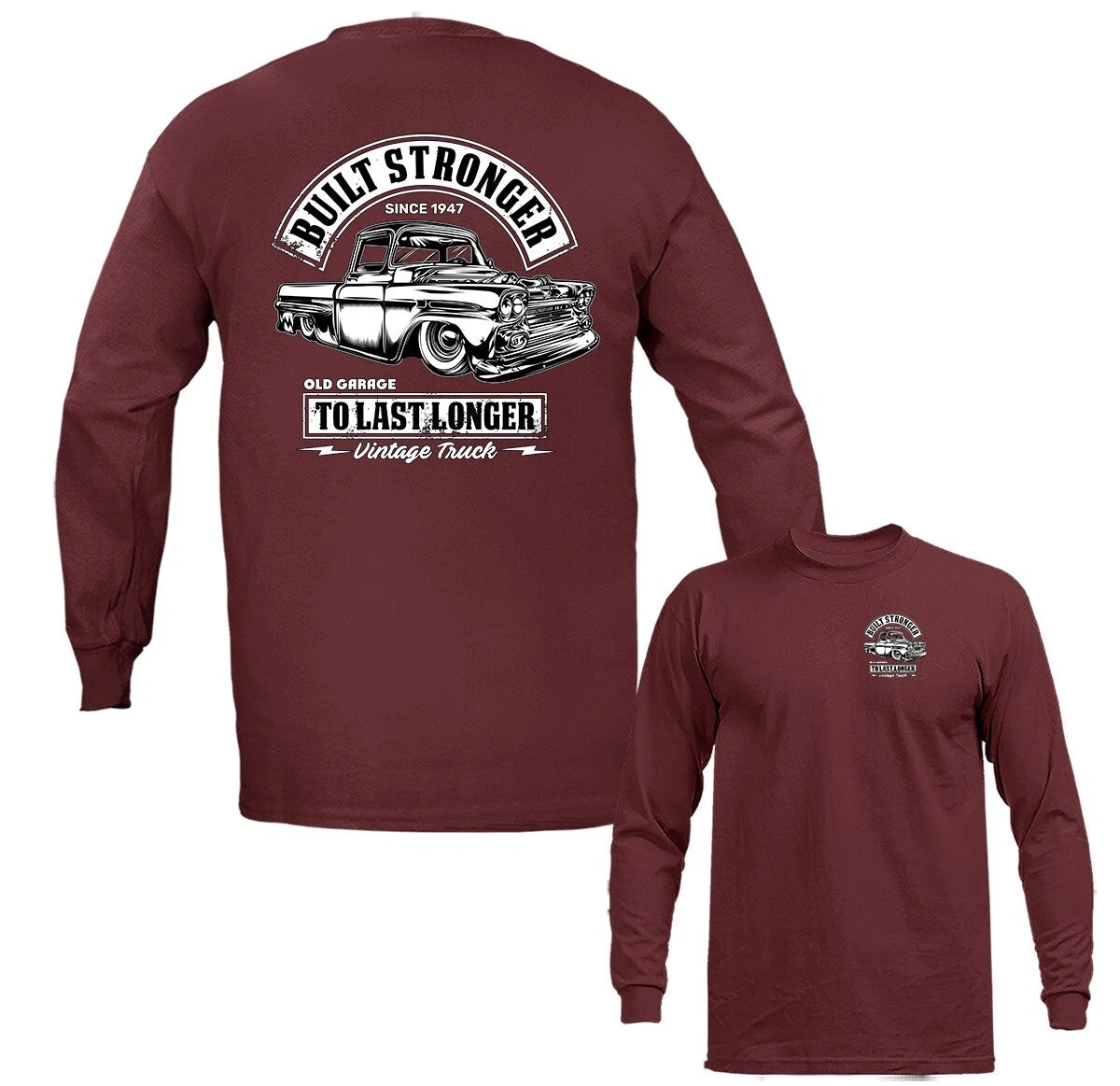 Built Stronger Vintage Truck Hot Rod Classic Vehicle Car Automobile Long Sleeve