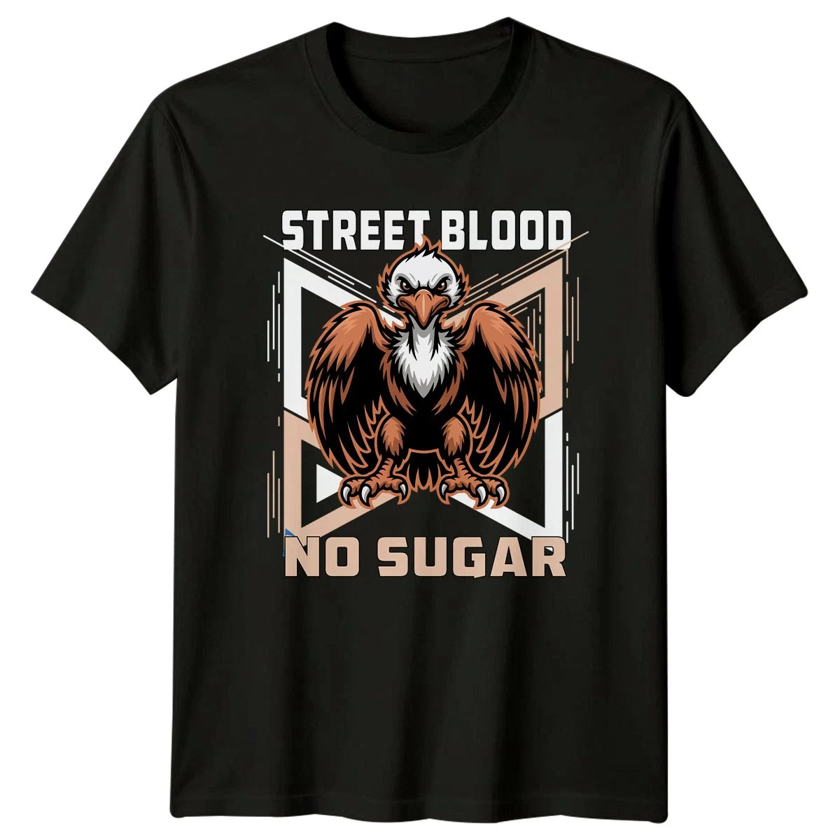 Street Blood No Sugar T-Shirt Graphic Eagle Streetwear Gift For Him And Her
