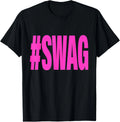 Y2K Trendy Swag Shirts Hashtag Swag T-Shirt unisex T-Shirt