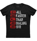 All Faster Than Dialing 911 Mens Short Sleeve New Cotton Black T-shirt