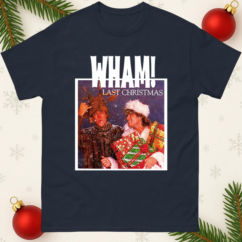 Wham Last Christmas T-Shirt Funny Retro 80s Xmas Music, Festive Xmas Tee Top