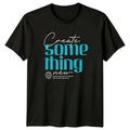 Create Something New Strength Born T-Shirt Motivation Gift For Him And Her