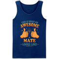 This is What an Awesome Mate Looks Like Vest - Gift for Men, Women, Kids