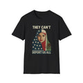They Can’t Deport Us All – Unity & Resistance T-Shirt