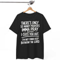 Limited Edition Street Style Holiday T Shirt with Prayers and Cursing Design Com