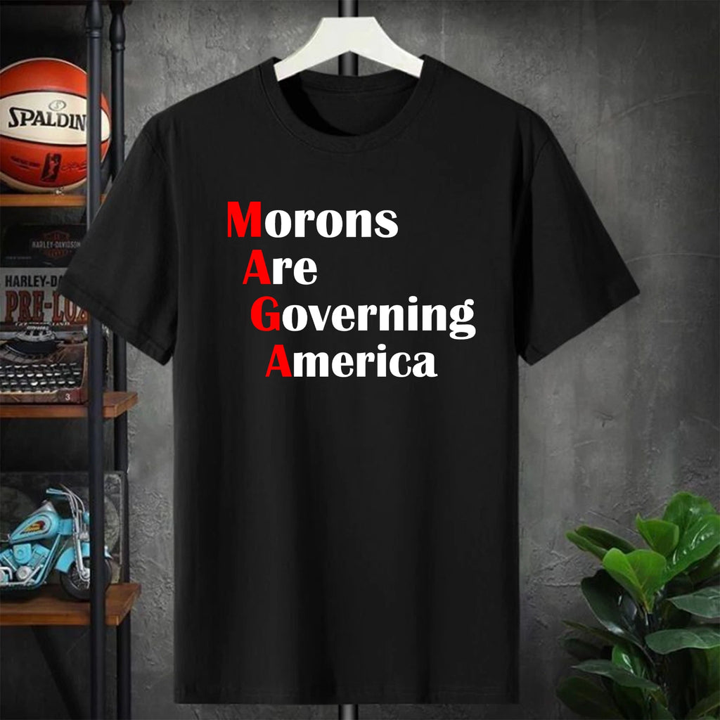 Morons Are Governing America MAGA Sarcastic Unisex T Shirt, Funny Adults T Shirt