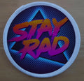 80's Retro Stay Rad Patch Badge Patches Badges