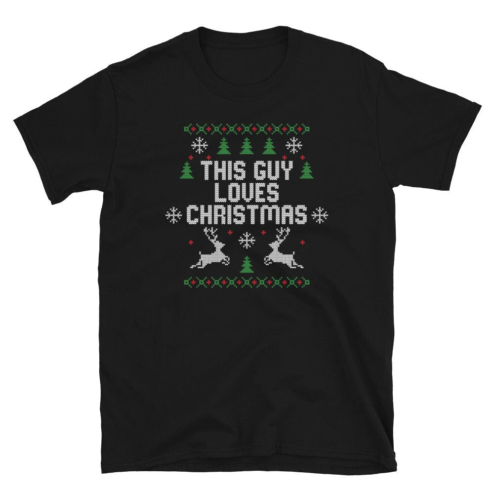 This Guy Loves Christmas Ugly Sweater Holiday Short-Sleeve Unisex T-Shirt