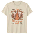 Stay Home T-Shirt Cozy Autumn Leaves Fall Summer Vibes Seasonal Gift
