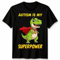 Autism Is My Super Power Awareness Unisex Tshirt