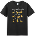 Most Definitely Not All In A Row Duck Mental Health Men's T-Shirt