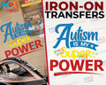 Autism is My Super Power Iron on Transfer T-shirt Gift Autistic Kids Awareness